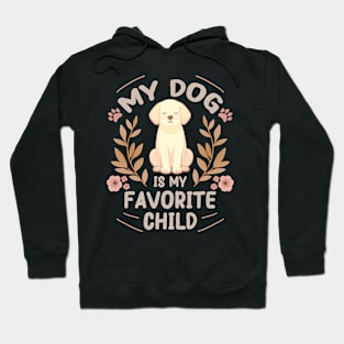 Mother's Day Labrador Dog is my Favorite Child Hoodie